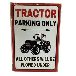 12 X 8 Tin Retro Golden Era Signage Tractor Parking Only New Sealed